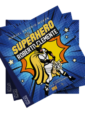 My Superhero Roberto Clemente | Mi Superhéroe Roberto Clemente